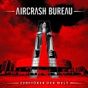 Aircrash Bureau - Kalt Zdw Mix