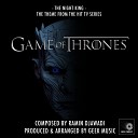 Geek Music - Game Of Thrones The Night King Theme Season 8