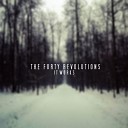 The Forty Revolutions - This Is Who Is Ease Original Mix
