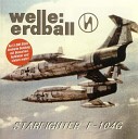 Welle Erdball - Starfighter F 104g