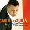 Carlos de Souza - Ser Feliz