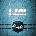 DJ SWEB - Provence Original Mix