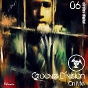 Groove D vision - On Me Original Mix