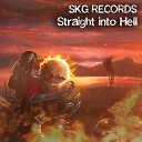 SKG Records - Straight into Hell