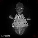 MSTR H1TCH - Куклы живые