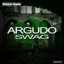 Argudo - Swag Original Mix