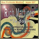 Rich Martinez - Te Doy Gil G s Minimal Mix