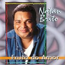 Natan Brito - A Deus Toda Gl ria