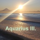 Aquarius - Bonus Pt 2 Idea