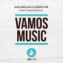 Alex Millan Lorent Air - Ironik Louis Feen Radio Edit