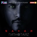 Natan - Гипнотайз DJ Zed Sayman radio mix