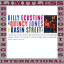 Quincy Jones Billy Eckstine - Medley Don t Get Around Much Anymore I m Just A Lucky So And So Caravan…