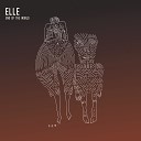 ELLE - END OF THE WORLD