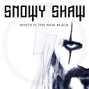 Snowy Shaw - It s getting Dark