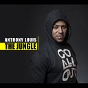 Anthony Louis - The Jungle