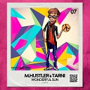 M Hustler Tarni - Wonderful Sun Radio Edit