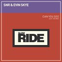 SNR Evin Skye - Can You See Extended Club Mix