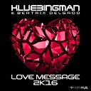 Klubbingman Beatrix Delgado - Love Message 2K16 Original Radio Cut 2k5