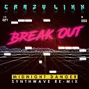 CRAZY LIXX feat Midnight Danger - Break Out Remix
