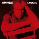 Mark Lanegan - Wild Flowers