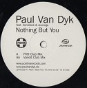 Paul Van Dyk - Nothing But You PVD Club Mix