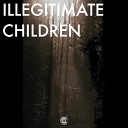 Illegitimate Children - Augmented Reality verb Remix