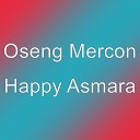 Oseng Mercon - Happy Asmara
