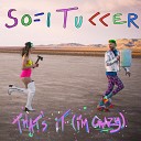 SOFI TUKKER - That's It (I'm Crazy)