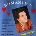 Tony Pinheiro - Tu s a Mulher dos Meus Sonhos