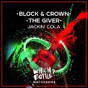 Block Crown The Giver - Jackin Cola Radio Edit