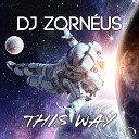 DJ Zorn us - This Way Radio Edit
