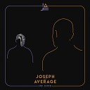 Joseph The Average - No Juice