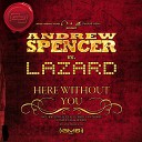 Andrew Spencer vs Lazard - Here Without You Topmodelz Re