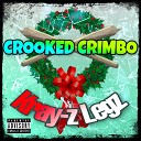 Kray Z Legz - Crooked Crimbo