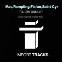 Steve Mac Danny Rampling Cevin Fisher Cliff Saint… - Slow Dance Original Mix