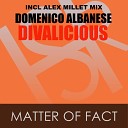 Domenico Albanese feat Divalicious - Matter Of Fact Original Mix