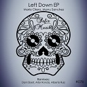 Manu Sanchez Mario Otero - Left Down Alberto Ruiz Remix