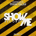 Frank Gal n - Danger Original Mix