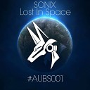 Sonix - Lost In Space Original Mix