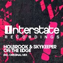 Holbrook Skykeeper - On The Edge Original Mix