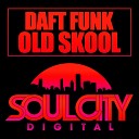 Daft Funk - Old Skool Original Mix