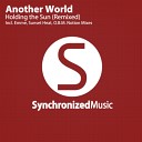 Another World - Holding The Sun Emme Remix