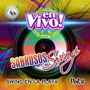 Sabrosos del Swing - Swing de Juanga Querida Hasta Que Te Conoc Soledad En…