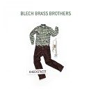 Blech Brass Brothers - A Glass of Champagne