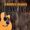 Johnny Cash - Don t Make Me Go