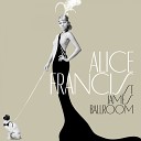 Alice Francis - St James Ballroom