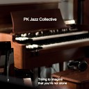 Pk Jazz Collective - Angels Conversation