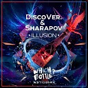 DiscoVer Sharapov - Illusion Radio Edit