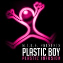 M I K E presents Plastic Boy - Chocolate Infusion Original Mix