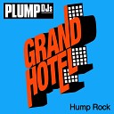 Plump DJs - Hump Rock